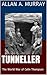 Tunneller: The World War of Colin Thompson (Their World War)