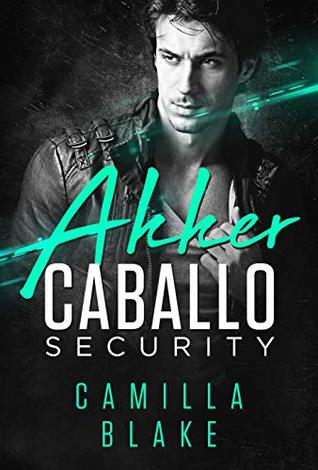 Akker (Caballo Security, #2)