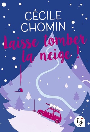 Laisse tomber la neige
