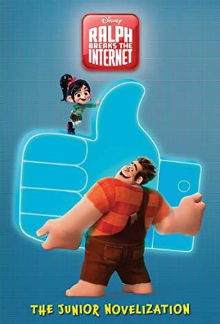 Ralph Breaks the Internet: The Junior Novelization (Kindle Edition)