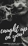 Book cover for Caught Up on You