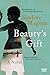 Beauty's Gift: A Novel