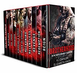Brotherhood (Skulls Renegade MC, #1-5; Steele Bros, #1-2; The Clans, #1-2; Reapers MC #1)