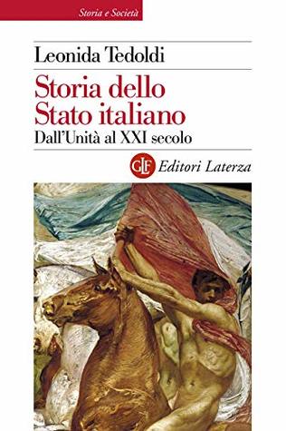 Storia dello Stato italiano: Dall'Unità al XXI secolo (Italian Edition)