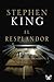 El resplandor by Stephen  King