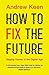 How To Fix The Future