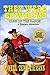 They Were Cowboys: The Guns...