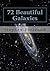 72 Beautiful Galaxies