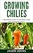 Growing Chilies - A Beginne...