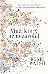 Muž, který už nezavolal by Rosie Walsh