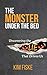 The Monster Under the Bed by Kim Fiske
