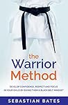The Warrior Metho...