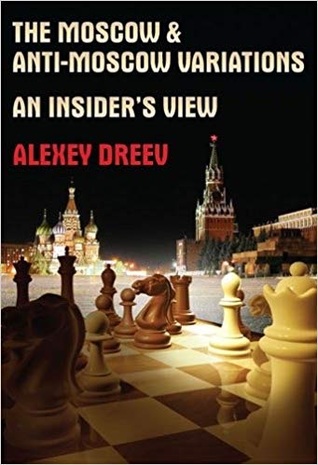 The Moscow & Anti-Moscow Variations: an Insider's View (Paperback)