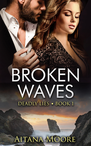 Broken Waves (Deadly Lies #1)