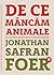 De ce mâncăm animale
