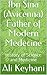 Ibn Sina (Avicenna) Father of Modern Medecine by Ali Keyhani