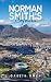 Norman Smith's Sojourn