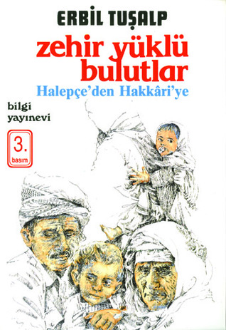 Zehir Yüklü Bulutlar: Halepçe'den Hakkari'ye
