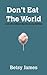 Don't Eat The World: And ot...