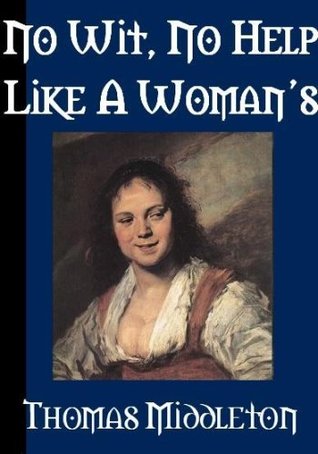 No Wit, No Help like a Woman's (Kindle Edition)