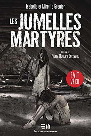 Les jumelles martyres: Une histoire vraie (French Edition)