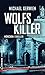 Wolfs Killer: Thriller (Jou...