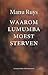 Waarom Lumumba moest sterven by Manu Ruys