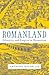 Romanland: Ethnicity and Empire in Byzantium