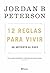 12 reglas para vivir: Un an...