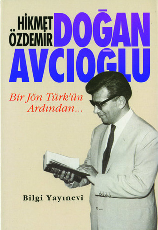 Doğan Avcıoğlu: Bir Jön Türk'ün Ardından... (Paperback)