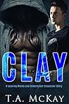 Clay by T.A. McKay