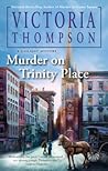 Murder on Trinity Place by Victoria Thompson