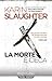La morte è cieca by Karin Slaughter
