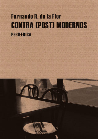 Contra (post) modernos: tres lecturas intempestivas (disidencia, provincia, carencia) : Miguel Espinosa, Claudio Rodríguez, Antonio Gamoneda
