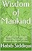 Wisdom of Mankind by Habib Siddiqui