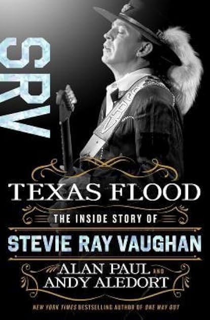 Texas Flood: The Inside Story of Stevie Ray Vaughan