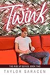 Twink (Rise Up, #2) Twink (Rise Up, #2)