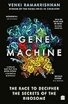 Gene Machine: The...