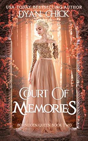 Court of Memories (Forbidden Queen #2)