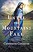 Until the Mountains Fall (C...