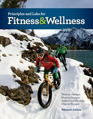 Principles and Labs for Fitness and Wellness (MindTap Course List)