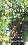 Making It Small: The rags to rags story of a miniaturist and self builder in Yorkshire and Andalucia