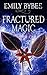 Fractured Magic