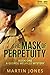 The Mask of Perpetuity (A G...