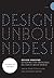 Design Unbound: Designing f...