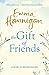 The Gift of Friends by Emma Hannigan