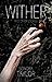 Wither and Other Stories by Sonora Taylor Wither and Other Stories by Sonora Taylor