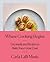 Where Cooking Begins: Uncom...