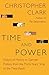 Time and Power: Visions of History in German Politics, from the Thirty Years' War to the Third Reich