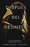 Después del deshielo by Adrienne Young